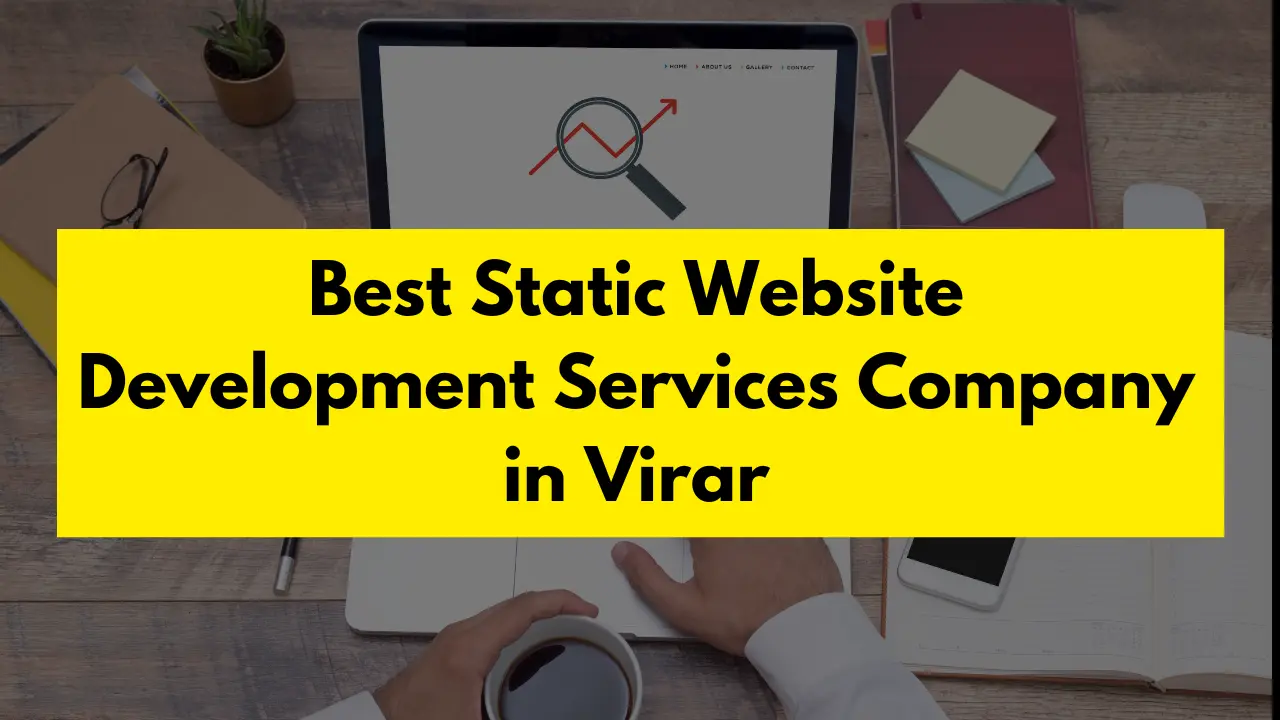 Best Static Website Development Services Company in Virar