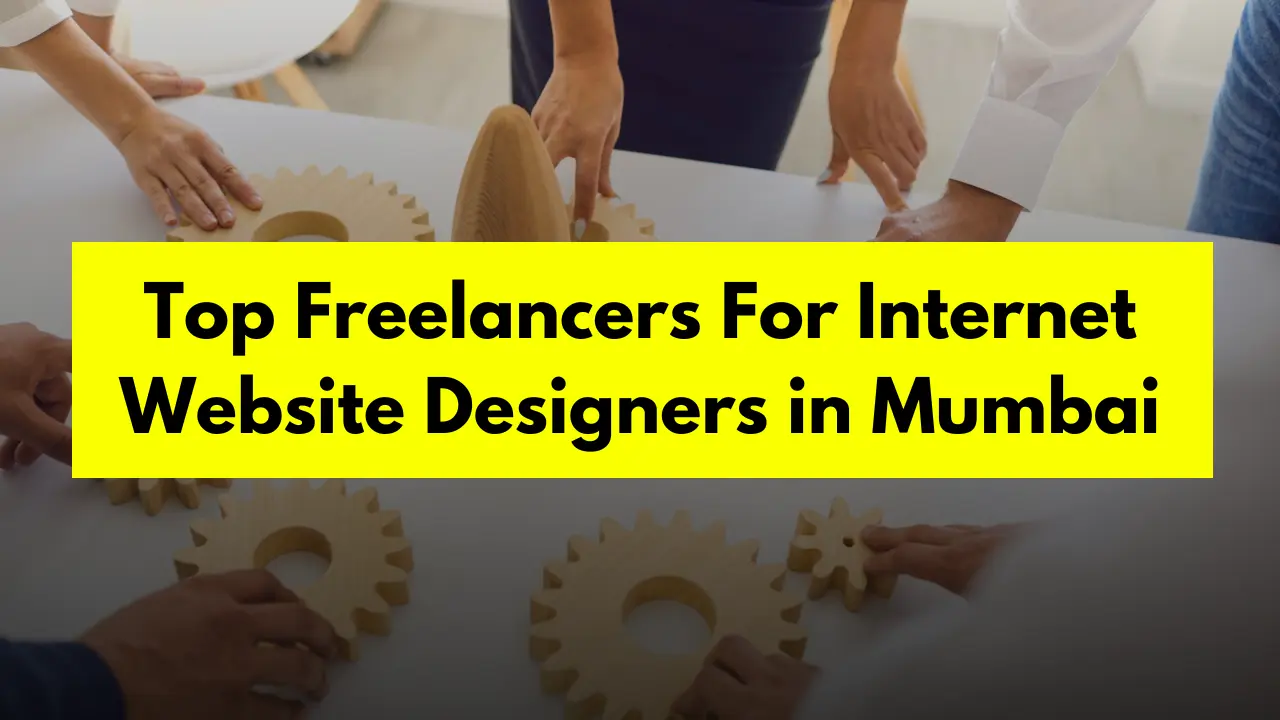 Top Freelancers For Internet Website Designers in Mumbai