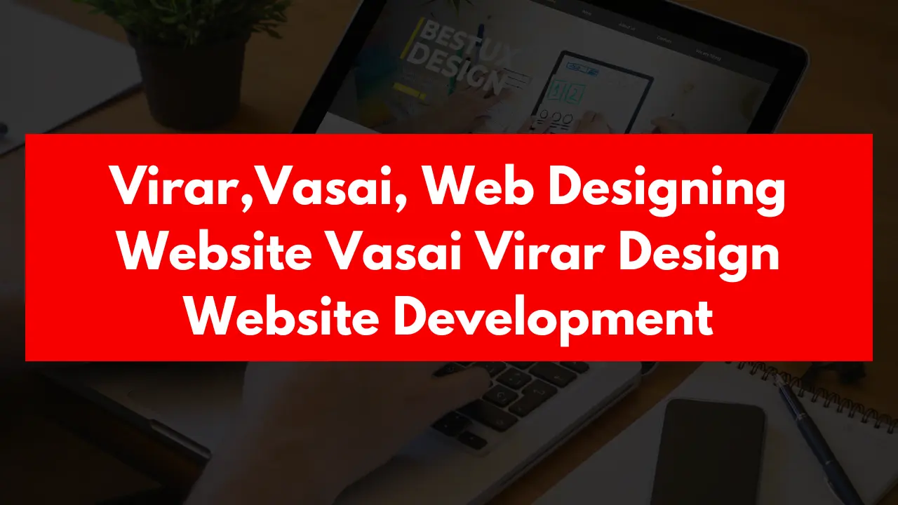 Virar, Vasai Web Designing | Website Design & Development