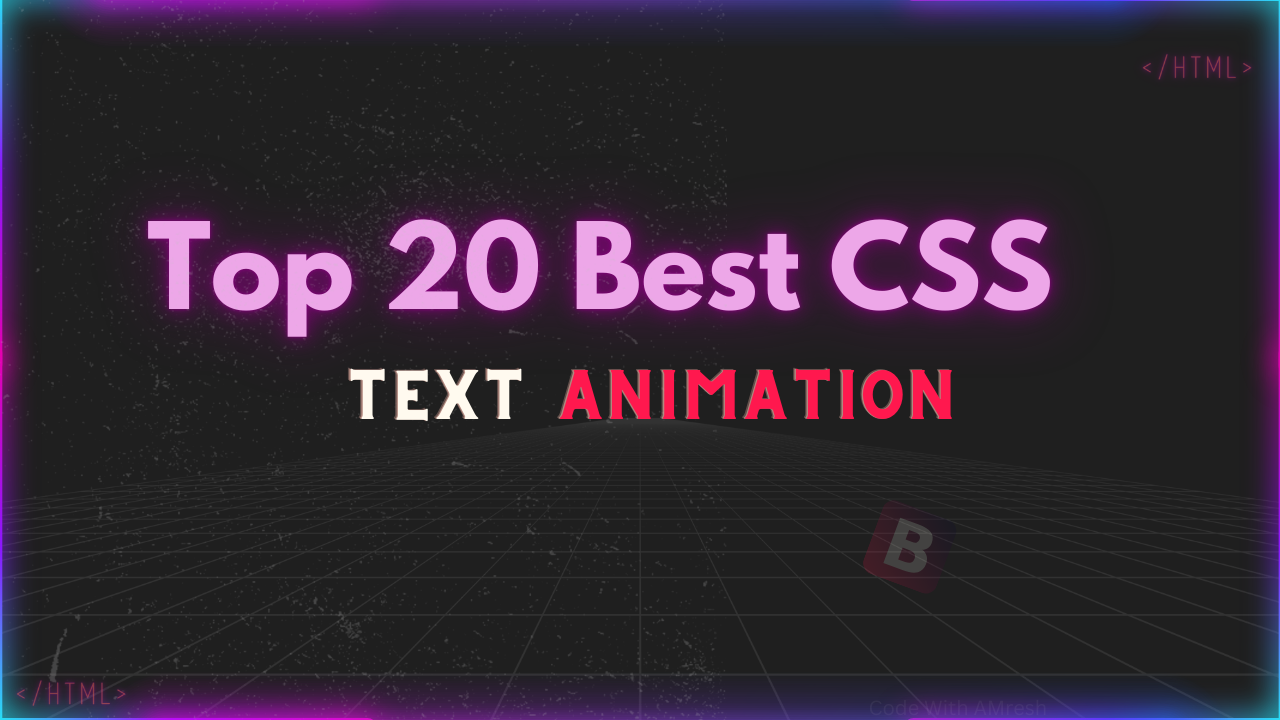 Top 20 Best CSS Text Animations