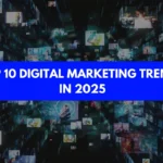 digital marketing trends in 2025