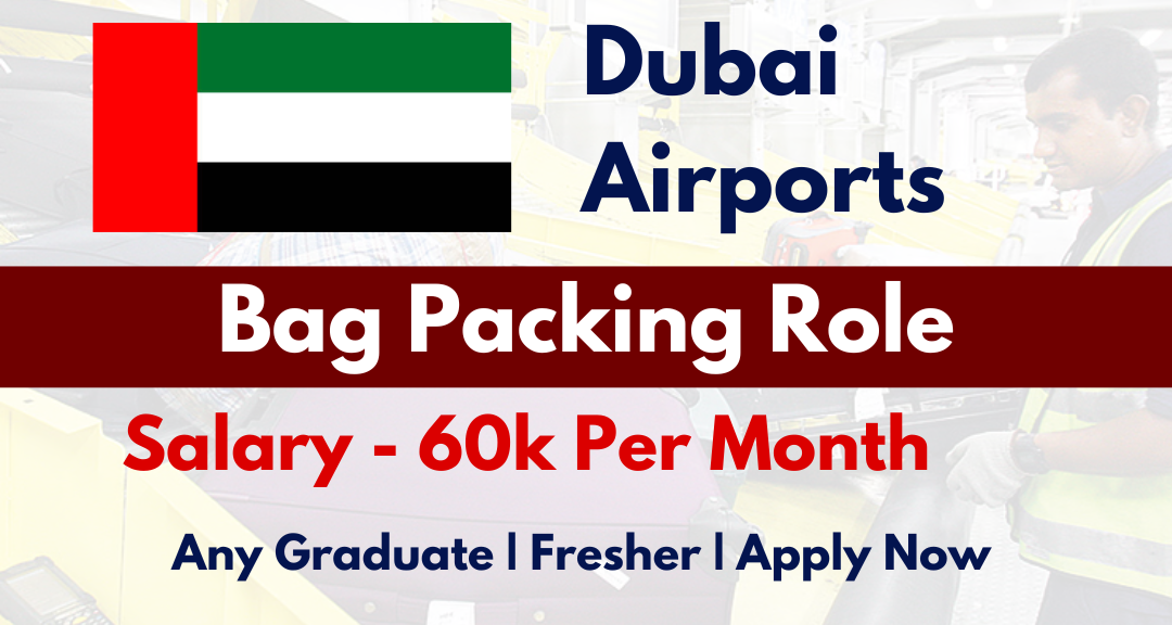 Bag Packing Jobs In Dubai Airport