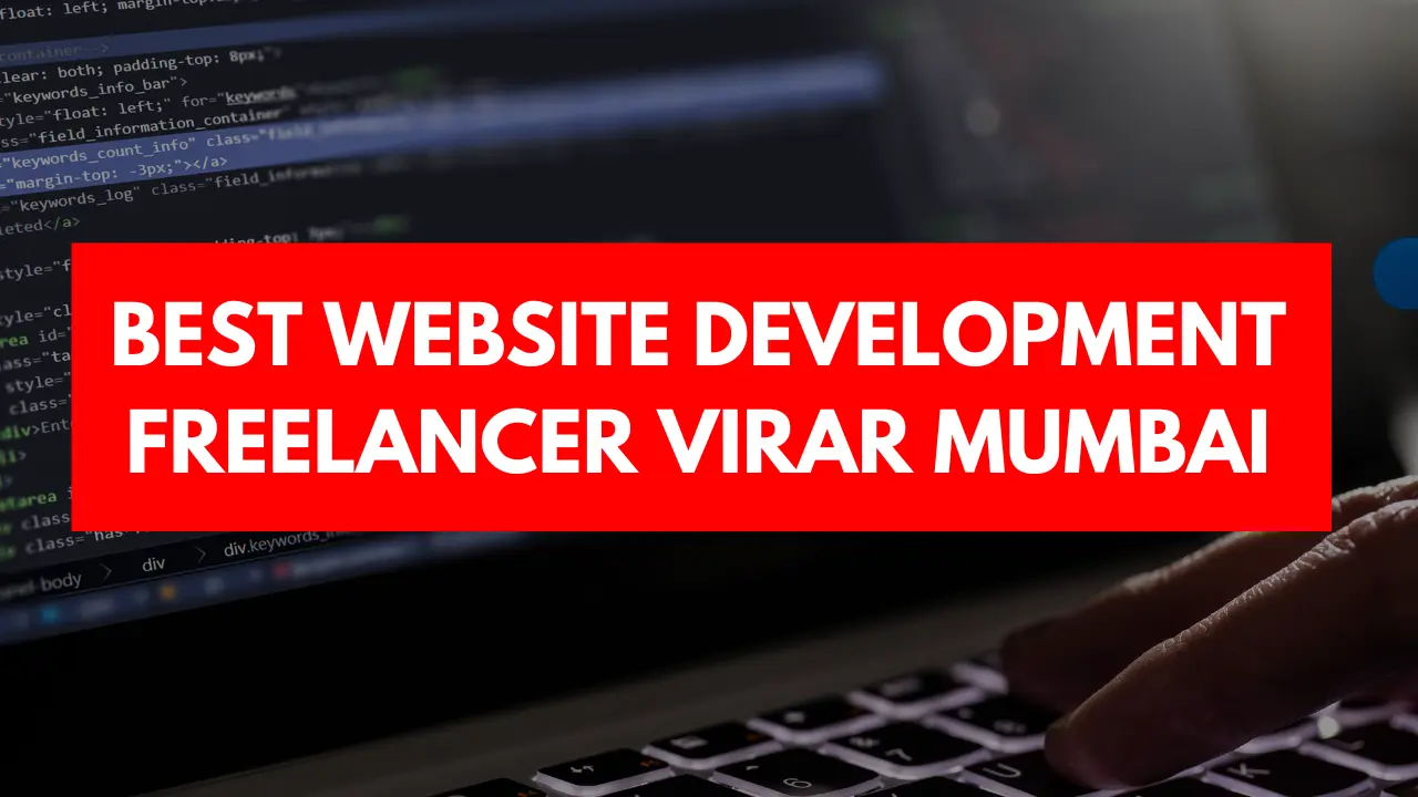 Best website development freelancer Virar Mumbai