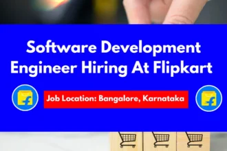 Software Development Engineer Hiring At Flipkart